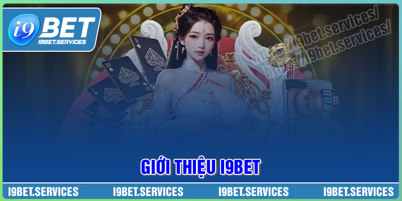 Kho game đỉnh cao của nhà cái I9BET Kho game đỉnh cao của nhà cái I9BET